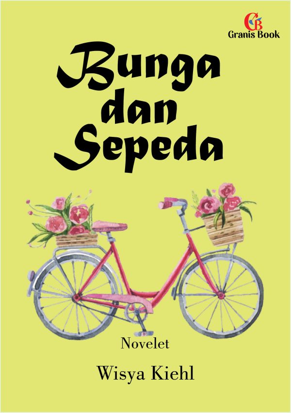 Bunga dan Sepeda : Novelet